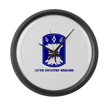 157IB - M01 - 03 - SSI - 157th Infantry Brigade with Text Large Wall Clock