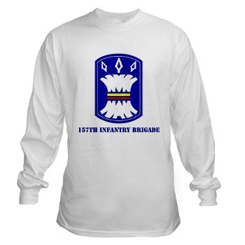 157IB - A01 - 03 - SSI - 157th Infantry Brigade with Text Long Sleeve T-Shirt - Click Image to Close