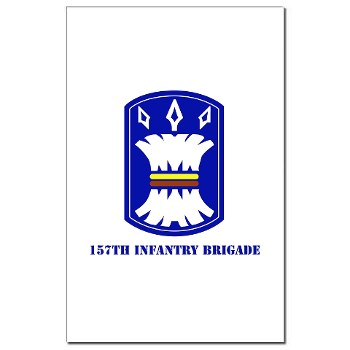 157IB - M01 - 02 - SSI - 157th Infantry Brigade with Text Mini Poster Print
