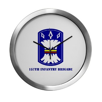 157IB - M01 - 03 - SSI - 157th Infantry Brigade with Text Modern Wall Clock