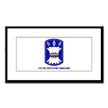 157IB - M01 - 02 - SSI - 157th Infantry Brigade with Text Small Framed Print