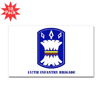157IB - M01 - 01 - SSI - 157th Infantry Brigade with Text Sticker (Rectangle 10 pk)