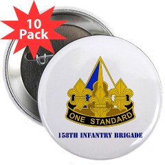 158IB - M01 - 01 - DUI - 158th Infantry Brigade with Text 2.25" Button (10 pack) - Click Image to Close