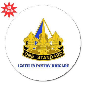 158IB - M01 - 01 - DUI - 158th Infantry Brigade with Text 3" Lapel Sticker (48 pk)