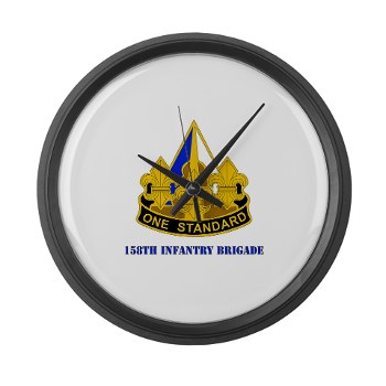 158IB - M01 - 03 - DUI - 158th Infantry Brigade with Text Large Wall Clock - Click Image to Close