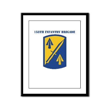 158IB - M01 - 02 - SSI - 158th Infantry Brigade with Text Framed Panel Print