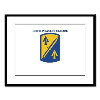 158IB - M01 - 02 - SSI - 158th Infantry Brigade with Text Large Framed Print