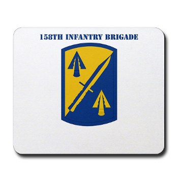 158IB - M01 - 03 - SSI - 158th Infantry Brigade with Text Mousepad