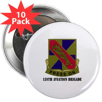 159AV - M01 - 01 - DUI - 159th Aviation Brigade with Text - 2.25" Button (10 pack)