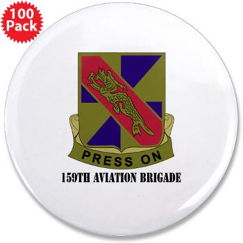 159AV - M01 - 01 - DUI - 159th Aviation Brigade with Text - 3.5" Button (100 pack)