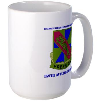 159HHC - M01 - 03 - Headquarter and Headquarters Coy with Text - Large Mug