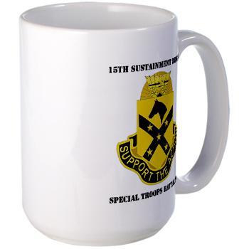 15BSTB - M01 - 03 - DUI - 15th Brigade - Special Troops Bn with Text Large Mug