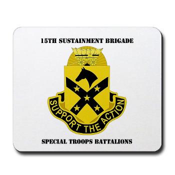 15BSTB - M01 - 03 - DUI - 15th Brigade - Special Troops Bn with Text Mousepad