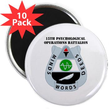 15POB - M01 - 01 - DUI - 15th PsyOps Bn with text - 2.25" Magnet (10 pack) - Click Image to Close