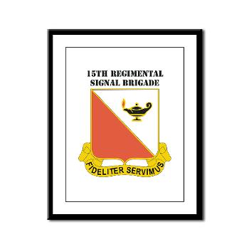 15RSB - M01 - 02 - DUI - 15th Regimental Signal Bde with text - Framed Panel Print - Click Image to Close