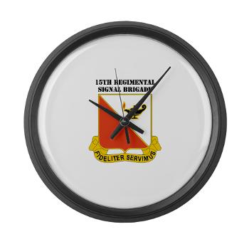 15RSB - M01 - 03 - DUI - 15th Regimental Signal Bde with text - Large Wall Clock