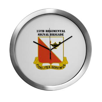 15RSB - M01 - 03 - DUI - 15th Regimental Signal Bde with text - Modern Wall Clock - Click Image to Close