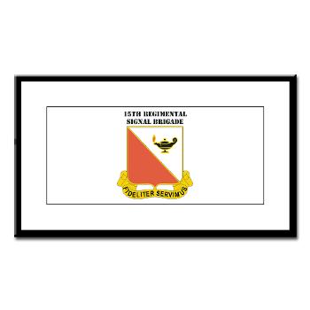 15RSB - M01 - 02 - DUI - 15th Regimental Signal Bde with text - Small Framed Print