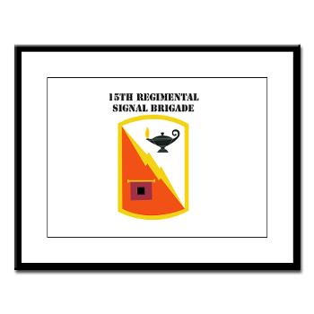 15RSB - M01 - 02 - SSI - 15th Regimental Signal Bde with text - Large Framed Print