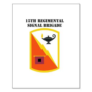 15RSB - M01 - 02 - SSI - 15th Regimental Signal Bde with text - Small Poster