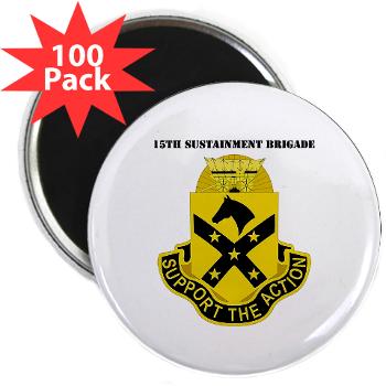 15SB - M01 - 01 - DUI - 15th Sustainment Bde with Text - 2.25" Magnet (100 pack)