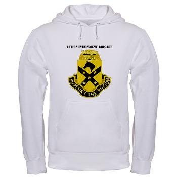 15SB - A01 - 03 - DUI - 15th Sustainment Bde with Text - Hooded Sweatshirt