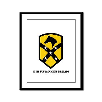 15SB - M01 - 02 - SSI - 15th Sustainment Bde with text - Framed Panel Print