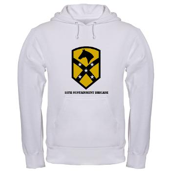 15SB - A01 - 03 - SSI - 15th Sustainment Bde with text - Hooded Sweatshirt