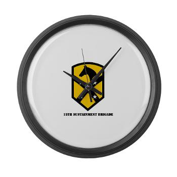 15SB - M01 - 03 - SSI - 15th Sustainment Bde with text - Large Wall Clock