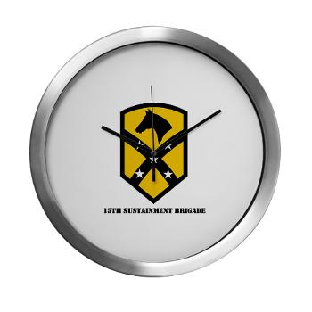 15SB - M01 - 03 - SSI - 15th Sustainment Bde with text - Modern Wall Clock