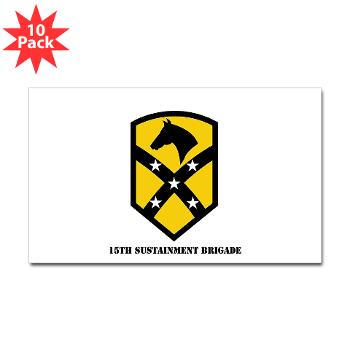 15SB - M01 - 01 - SSI - 15th Sustainment Bde with text - Sticker (Rectangle 10 pk)