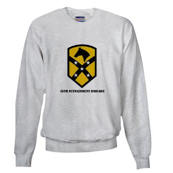 15SB - A01 - 03 - SSI - 15th Sustainment Bde with text - Sweatshirt