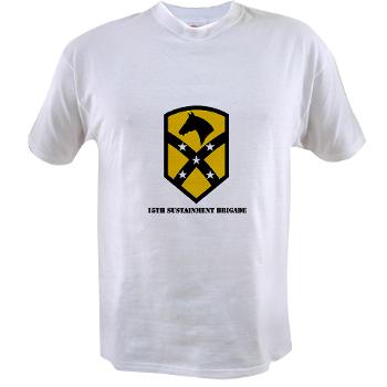 15SB - A01 - 04 - SSI - 15th Sustainment Bde with text - Value T-shirt