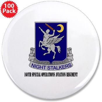 160SOAR - M01 - 01 - DUI - 160th Special Operations Aviation Regiment with Text - 3.5" Button (100 pack)