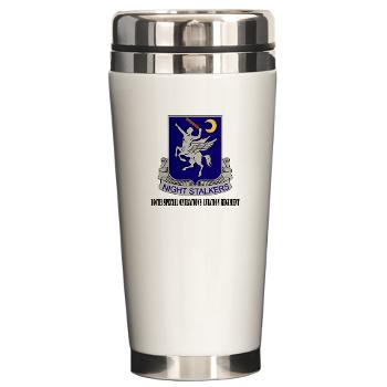 160SOAR - M01 - 03 - DUI - 160th Special Operations Aviation Regiment with Text - Ceramic Travel Mug