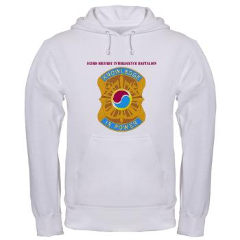 163MIB - A01 - 03 - DUI - 163rd Military Intelligence Bn with Text - Hooded Sweatshirt