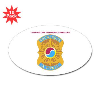 163MIB - M01 - 01 - DUI - 163rd Military Intelligence Bn with Text - Sticker (Oval 10 pk)