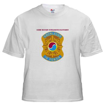 163MIB - A01 - 04 - DUI - 163rd Military Intelligence Bn with Text - White T-Shirt