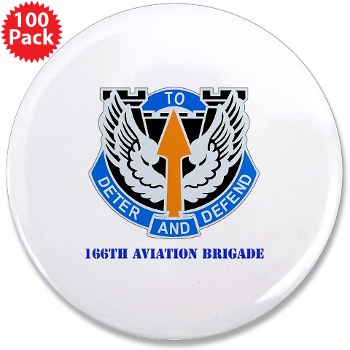166AB - M01 - 01 - DUI - 166th Aviation Brigade with Text - 3.5" Button (100 pack)