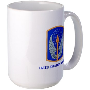 166AB - M01 - 03 - SSI - 166th Aviation Brigade with Text - Large Mug