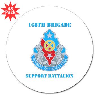 168BSB - M01 - 01 - DUI - 168th Bde - Support Bn with Text - 3" Lapel Sticker (48 pk)