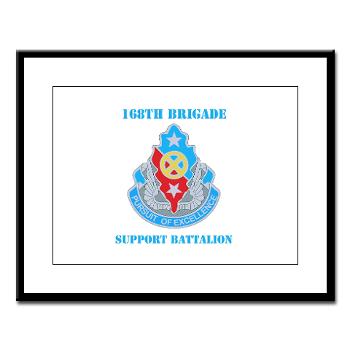 168BSB - M01 - 02 - DUI - 168th Bde - Support Bn with Text - Large Framed Print