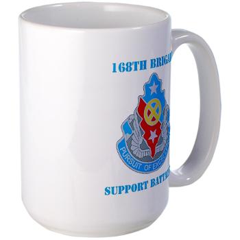 168BSB - M01 - 03 - DUI - 168th Bde - Support Bn with Text - Large Mug