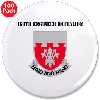 169EB - M01 - 01 - DUI - 169th Engineer Battalion with Text - 3.5" Button (100 pack)