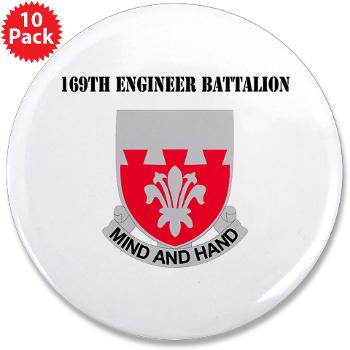 169EB - M01 - 01 - DUI - 169th Engineer Battalion with Text - 3.5" Button (10 pack)