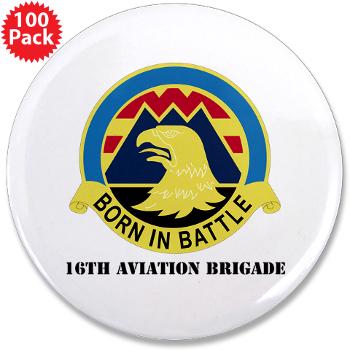 16AB - M01 - 01 - DUI - 16th Aviation Brigade with Text - 3.5" Button (100 pack)