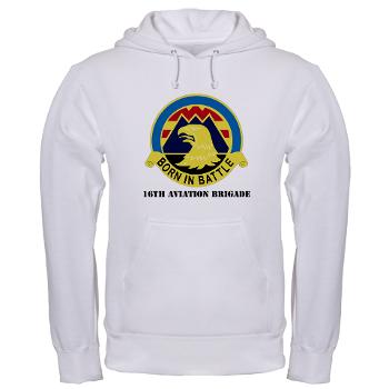 16AB - A01 - 03 - DUI - 16th Aviation Brigade with Text - Hooded Sweatshirt