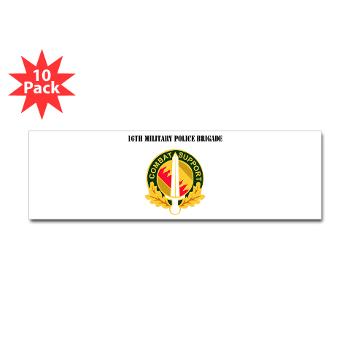 16MPB - M01 - 01 - DUI - 16th Military Police Brigade with Text - Sticker (Bumper 10 pk)