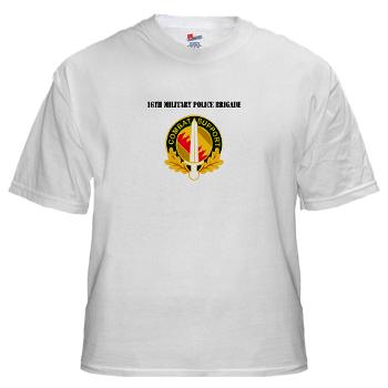 16MPB - A01 - 04 - DUI - 16th Military Police Brigade with Text - White t-Shirt18.99