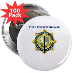 170IB - M01 - 01 - DUI - 170th Infantry Brigade with Text - 2.25" Button (100 pack)